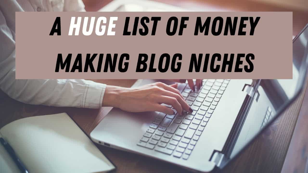 A huge list of blog niche ideas