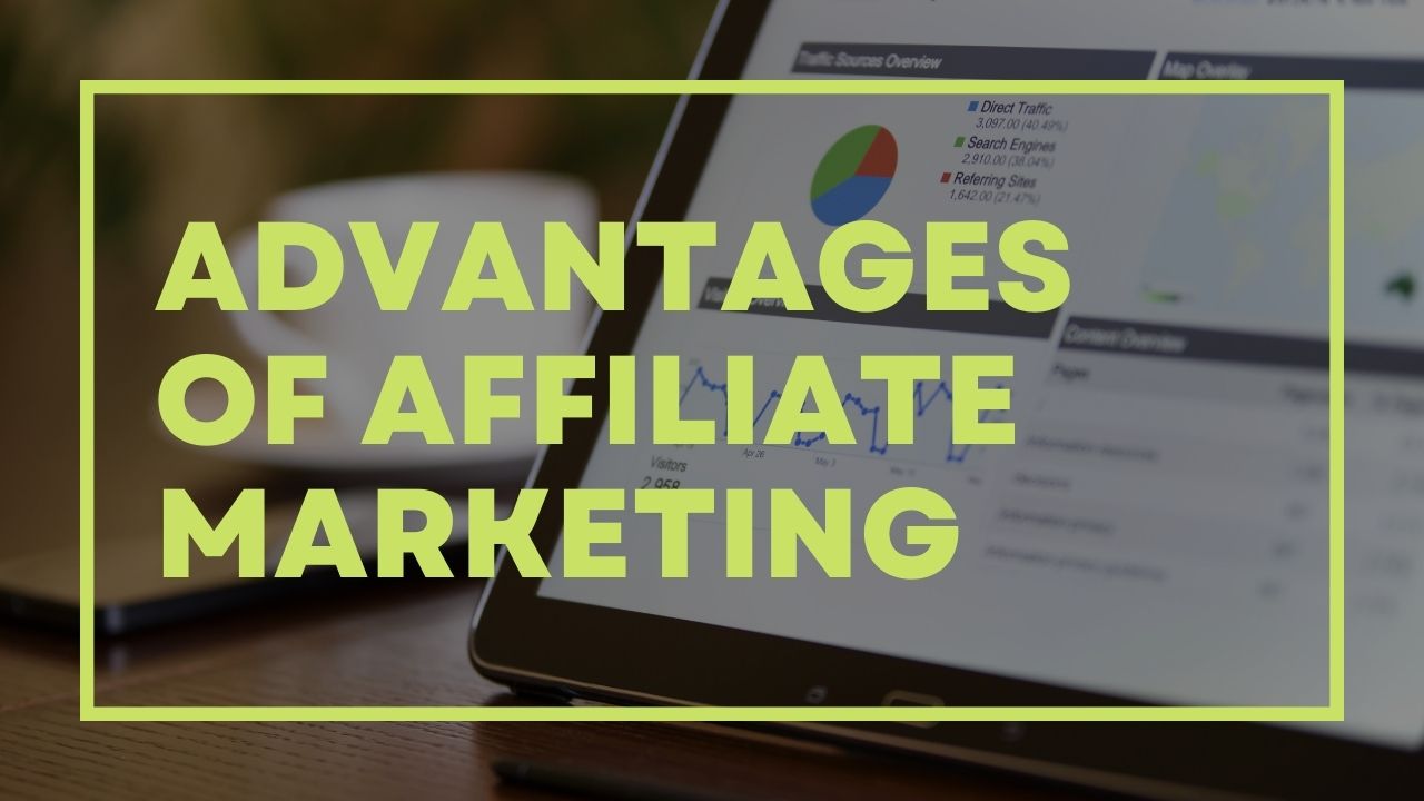 A guide to the advantages of affiliate marketing